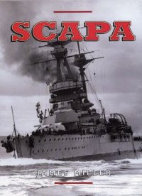 cover of the book Scapa: Britain's famous wartime naval base