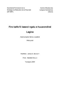 cover of the book Firo kalfe fii laawol ngalu e huuwondiral. Lagine. Aala kumpital, fahmu e saakital. Witto pular