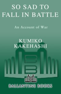 cover of the book So sad to fall in battle: an account of war