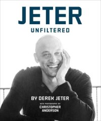 cover of the book Derek Jeter: Jeter unfiltered