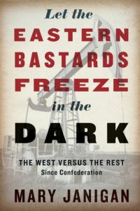 cover of the book Let the Eastern Bastards Freeze in the Dark