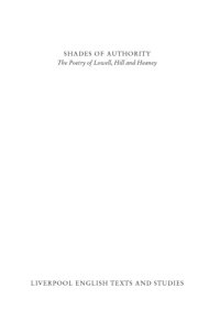 cover of the book Shades of Authority: The Poetry of Lowell, Hill and Heaney