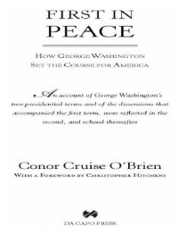 cover of the book First in peace: how George Washington set the course for America