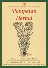 cover of the book A Pompeian herbal: ancient and modern medicinal plants