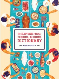 cover of the book Philippine Food, Cooking, & Dining Dictionary