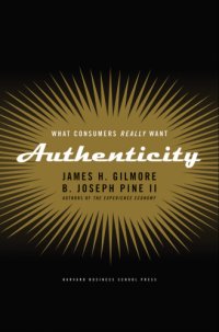 cover of the book Authenticity: What Consumers Really Want