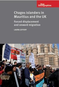 cover of the book Chagos islanders in Mauritius and the UK: Forced displacement and onward migration