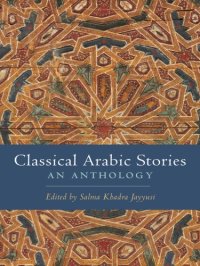 cover of the book Classical Arabic stories: an anthology