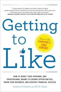 cover of the book Getting to Like How to Boost Your Personal and Professional Brand to Expand Opportunities, Grow Your Business, and Achieve Financial Success