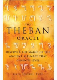 cover of the book The Theban Oracle: Discover the Magic of the Ancient Alphabet That Changes Lives