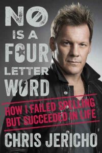 cover of the book No Is a Four-Letter Word: How I Failed Spelling but Succeeded in Life