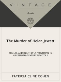 cover of the book The murder of Helen Jewett: the life and death of a prostitute in nineteenth-century New York