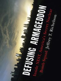 cover of the book Defusing Armageddon: inside NEST, America's secret nuclear bomb squad