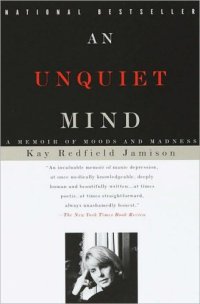 cover of the book An Unquiet Mind: a Memoir of Moods and Madness