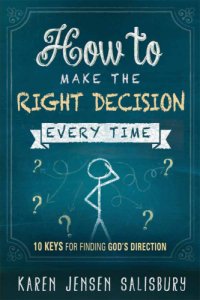 cover of the book How to Make the Right Decision Every Time