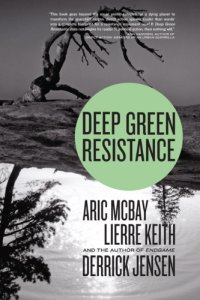 cover of the book Deep green resistance: strategy to save the planet