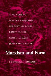 cover of the book Marxism and form: twentieth-century dialectical theories of literature