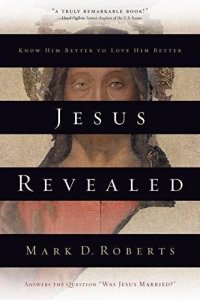 cover of the book Jesus Revealed: Know Him Better to Love Him Better