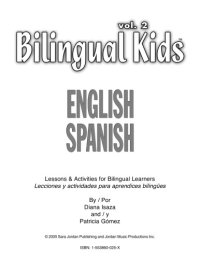 cover of the book Bilingual kids, English-Spanish. Vol. 2, Lessons & exercises for bilingual learners = Lecciones y actividades para aprendices bilingües