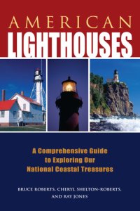 cover of the book American lighthouses: a comprehensive guide to exploring our national coastal treasures