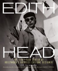 cover of the book Edith Head: The Fifty-year Career of Hollywood's Greatest Costume Designer