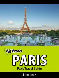 cover of the book 48 hours in Paris: Paris travel guide