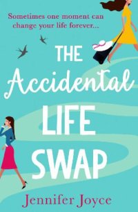 cover of the book The Accidental Life Swap