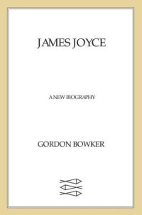 cover of the book James Joyce: A New Biography