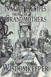 cover of the book Native Recipes from the Grandmothers