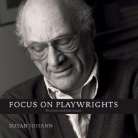 cover of the book Focus on playwrights: portraits and interviews