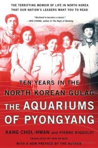 cover of the book The Aquariums of Pyongyang: Ten Years in the North Korean Gulag