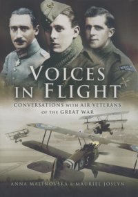 cover of the book Voices in flight: conversations with air veterans of the Great War