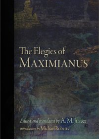 cover of the book The Elegies of Maximianus