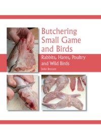 cover of the book Butchering small game and birds: rabbits, hares, poultry and wild birds