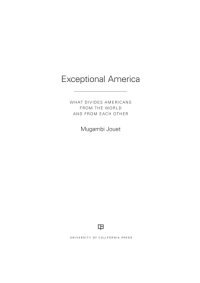 cover of the book Exceptional America: what divides Americans from the world and from each other