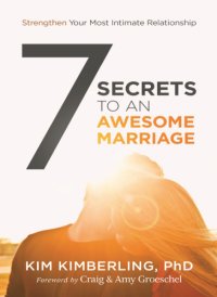 cover of the book 7 Secrets to an Awesome Marriage