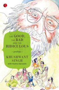 cover of the book The good, the bad and the ridiculous: profiles