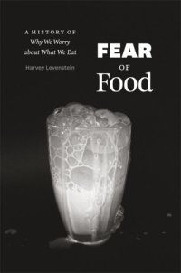 cover of the book Fear of Food: A History of Why We Worry About What We Eat