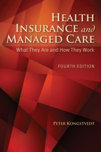 cover of the book Health insurance and managed care: what they are and how they work