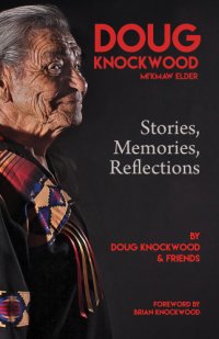 cover of the book Doug Knockwood, Mi'kmaw elder: stories, memories, reflections