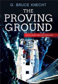 cover of the book The proving ground: the inside story of the 1998 Sydney to Hobart race