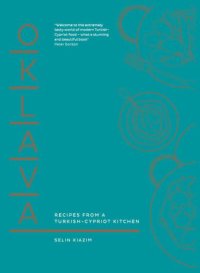 cover of the book Oklava: recipes from a Turkish-Cypriot kitchen