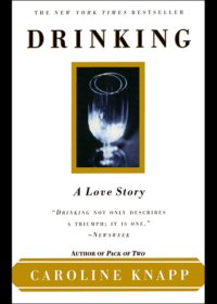 cover of the book Drinking: a love story