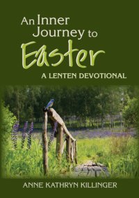 cover of the book Inner Journey to Easter: a Lenten Devotional