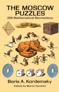 cover of the book The Moscow Puzzles: 359 Mathematical Recreations