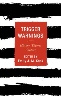 cover of the book Trigger warnings: history, theory, context