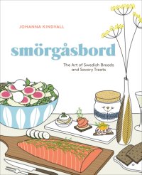 cover of the book Smorgasbord: the art of Swedish breads and savory treats