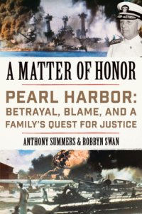 cover of the book A Matter of Honor: Pearl Harbor: Betrayal, Blame, and a Family's Quest for Justice