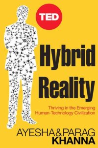 cover of the book Hybrid Reality: Thriving in the Emerging Human-Technology Civilization