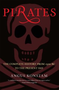 cover of the book Pirates: the complete history from 1300 BC to the present day